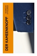 Cover-Bild zum Titel 'Der Kameenknopf' von 'Rodrigues Ottolengui'