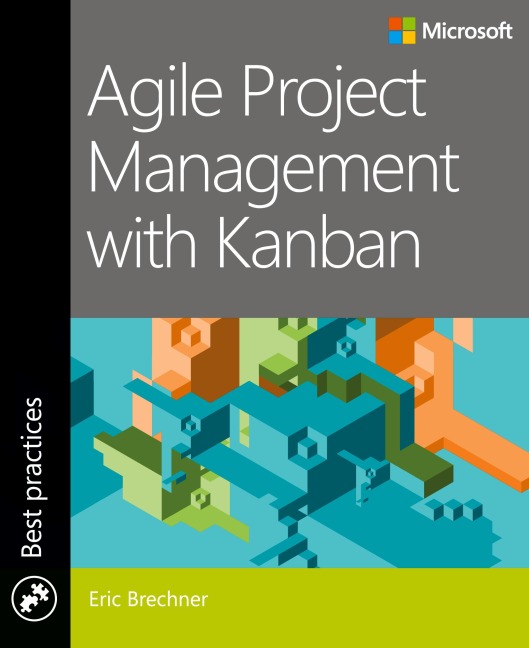 Agile Project Management with Kanban - Eric Brechner