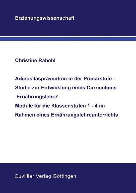 Adipositasprävention in der Primarstufe –  Studie zur Entwicklung eines Curriculums ‚Ernährungslehre’ - 