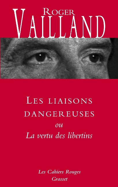 Les liaisons dangereuses - Roger Vailland