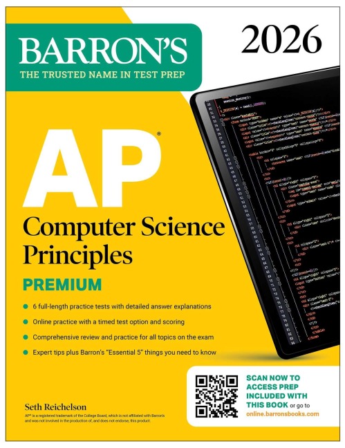 AP Computer Science Principles Premium, 2026: Prep Book with 6 Practice Tests + Comprehensive Review + Online Practice - Barron's Educational Series, Seth Reichelson