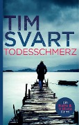 Todesschmerz - Tim Svart