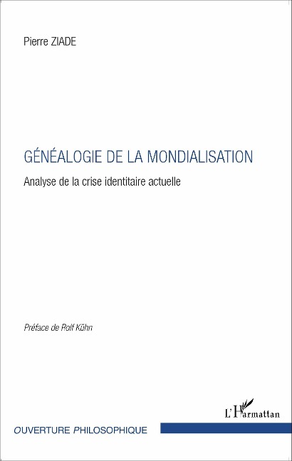 Généalogie de la mondialisation - Pierre Ziade