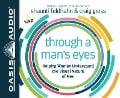 Through a Man's Eyes: Helping Women Understand the Visual Nature of Men - Shaunti Feldhahn, Craig Gross