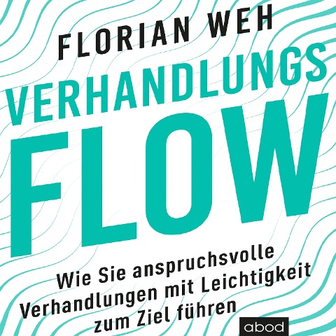 Verhandlungsflow - Florian Weh