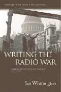 Cover-Bild zum Titel 'Writing the Radio War' von 'Ian Whittington'