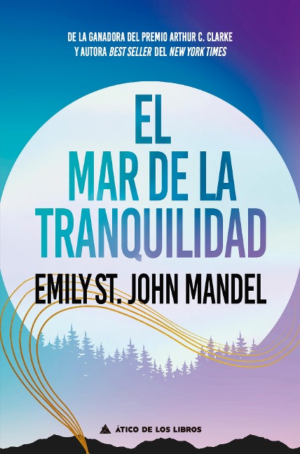 El mar de la tranquilidad - Emily St. John Mandel