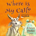 Cover-Bild zum Titel 'Where is My Calf?' von 'Khampon Sihabath, Khampon Sihabath, Somkhit Phomphakdy'