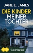 Cover-Bild zum Titel 'Die Kinder meiner Tochter' von 'Jane E. James'