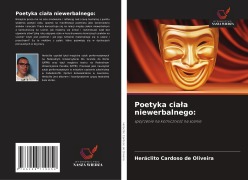 Cover-Bild zum Titel 'Poetyka cia¿a niewerbalnego:' von 'Heráclito Cardoso de Oliveira'