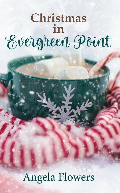 Christmas in Evergreen Point - Angela Flowers