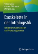 Cover-Bild zum Titel 'Exoskelette in der Intralogistik' von 'Victor Kaupe, Martin Lucas, Carsten Feldmann'