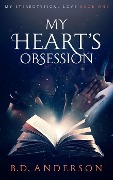 My Heart's Obsession (My Stereotypical Love, #1) - B. D. Anderson