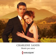 Cover-Bild zum Titel 'Mentir por amor' von 'Charlene Sands'