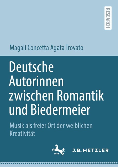 Deutsche Autorinnen zwischen Romantik und Biedermeier - Magali Concetta Agata Trovato