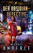 Cover-Bild zum Titel 'Der Obsidian-Detective' von 'Michael Anderle'