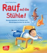 Cover-Bild zum Titel 'Rauf auf die Stühle!' von 'Anna Thekla Ruhe'