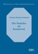 Cover-Bild zum Titel 'Die Tonleiter als Kunstwerk' von 'Thomas Michael Schmidt'