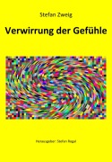 Cover-Bild zum Titel 'Verwirrung der Gefühle' von 'Stefan Zweig'
