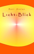 Cover-Bild zum Titel 'Licht-Blick' von 'Mavi Arslan'