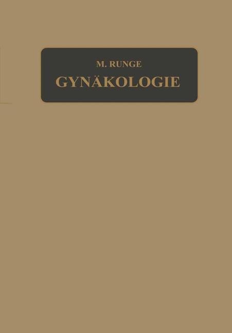 Lehrbuch der Gynäkologie - Richard Birnbaum, Max Runge