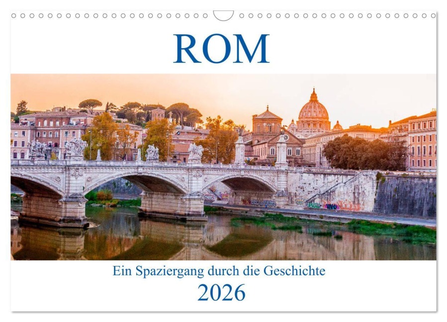 ROM - Ein Spaziergang durch die Geschichte (Wandkalender 2026 DIN A3 quer), CALVENDO Monatskalender - Hetizia :: Fotodesign