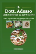 Il piano dietetico da 1200 calorie del Dr. Now - Edna R Moon