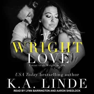 The Wright Love Lib/E - K. A. Linde