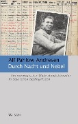 Cover-Bild zum Titel 'Durch Nacht und Nebel' von 'Alf Pahlow Andresen'