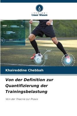 Von der Definition zur Quantifizierung der Trainingsbelastung - Khaireddine Chebbah