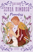 Cover-Bild zum Titel 'Senza rimorso. Powerless. Limited edition' von 'Elsie Silver'