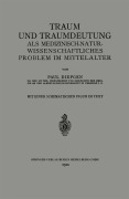 Cover-Bild zum Titel 'Traum und Traumdeutung als Medizinisch-Naturwissenschaftliches Problem im Mittelalter' von 'Paul Diepgen'