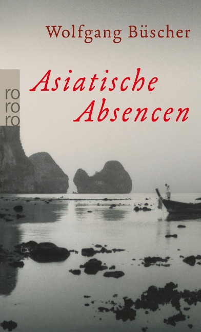 Asiatische Absencen - Wolfgang Büscher