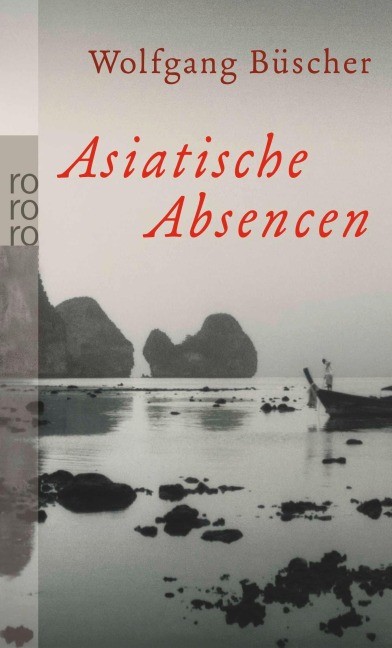Asiatische Absencen - Wolfgang Büscher