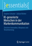 Cover-Bild zum Titel 'KI-generierte Menschen in der Markenkommunikation' von 'Stephen Schuster, Juliane Richter'