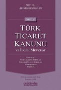 Cover-Bild zum Titel 'Notlu Türk Ticaret Kanunu ve Ilgili Mevzuat Ciltli' von 'Abuzer Kendigelen'
