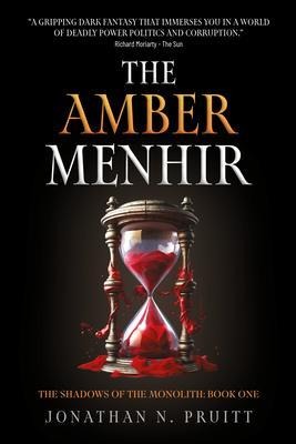The Amber Menhir - Jonathan N Pruitt