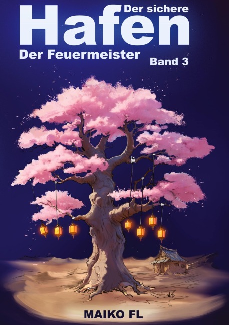 Der sichere Hafen Band 3 - Maiko Fl