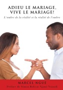 Adieu Le Mariage, Vive Le Mariage ! - Marcel Ngue