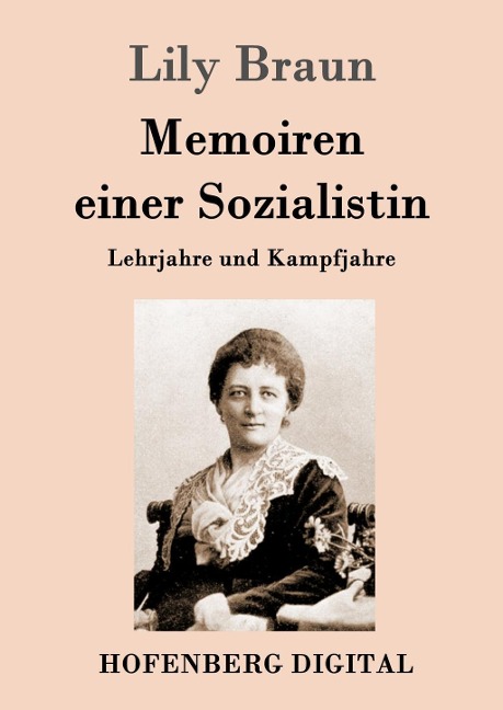 Memoiren einer Sozialistin - Lily Braun
