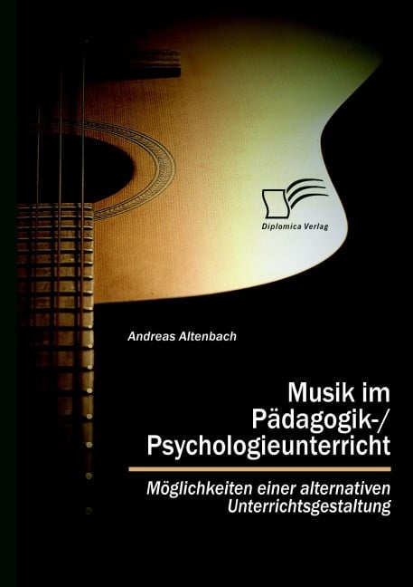 Musik im Pädagogik-/Psychologieunterricht - Andreas Altenbach
