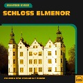 Cover-Bild zum Titel 'Schloss Elmenor' von 'Manfred Kyber'