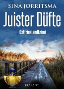 Cover-Bild zum Titel 'Juister Düfte. Ostfrieslandkrimi' von 'Sina Jorritsma'