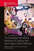 Cover-Bild zum Titel 'The Routledge International Handbook of Learning with Technology in Early Childhood' von ''