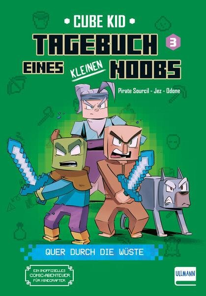 Tagebuch eines kleinen Noobs - Bd. 3 - Quer durch die Wüste - Cube Kid, Laura Rivière