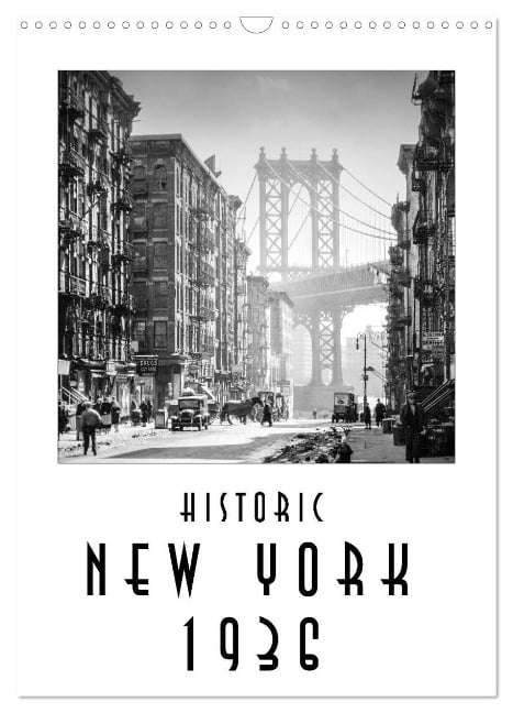 Historic New York 1936 (Wall Calendar 2025 DIN A3 portrait), CALVENDO 12 Month Wall Calendar - Christian Mueringer