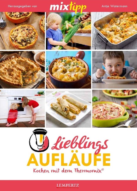 mixtipp Lieblings-Aufläufe - 
