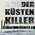 Cover-Bild zum Titel 'Der Küstenkiller (Ungekürzt)' von 'Alfred Bekker'