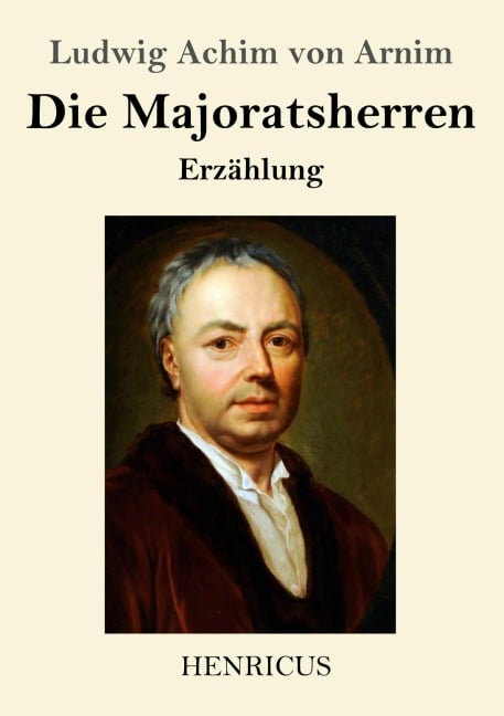 Die Majoratsherren - Ludwig Achim Von Arnim