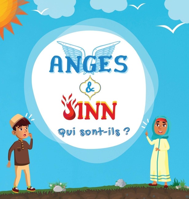 Anges & Jinn; Qui sont-ils? - 